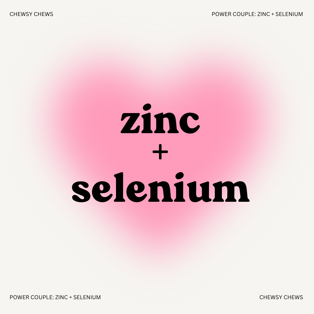 Power Couple: Zinc + Selemium